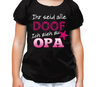 ihr seid alle doof Ich zieh zu Opa T-Shirt Hoodie Baby & Familie  18,90 €