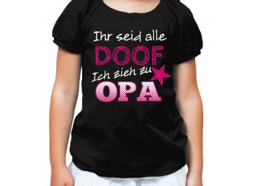 ihr seid alle doof Ich zieh zu Opa T-Shirt Hoodie Baby & Familie  18,90 €