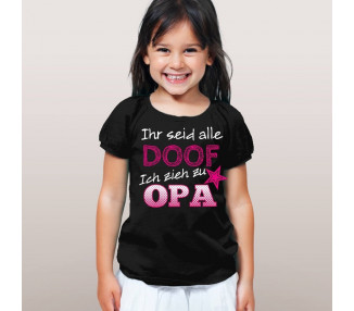 ihr seid alle doof Ich zieh zu Opa T-Shirt Hoodie Baby & Familie  18,90 €