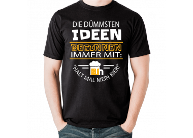 Die dümmsten Ideen beginnen immer mit halt mal mein bier Party, Fun & Urlaub 18,90 €
