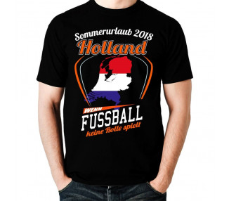 Sommerurlaub Holland 2018 wenn Fussball keine Rolle spielt T-Shirt WM Shirts 18,90 €