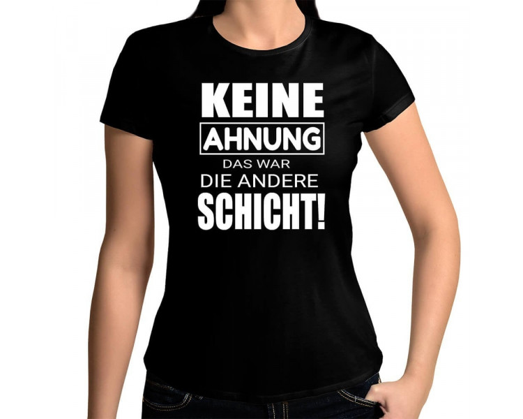 Keine Ahnung das war die andere Schicht T-Shirt Hoodie Schule, Studium & Beruf 18,90 €