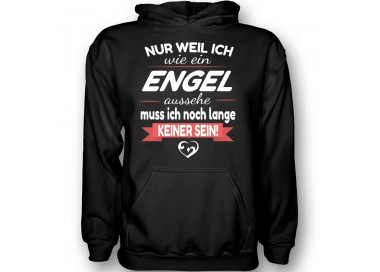 Nur weil ich wie ein Engel aussehe T-Shirt Hoodie Party, Fun & Urlaub 18,90 €
