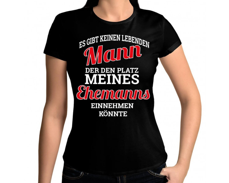 keinen lebenden Mann der den Platz meines Ehemanns T-Shirt Hoodie Baby & Familie  14,90 €