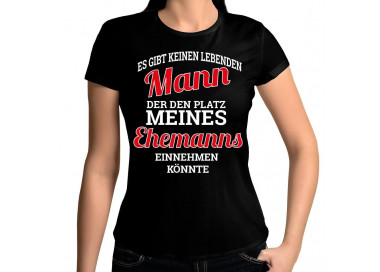 keinen lebenden Mann der den Platz meines Ehemanns T-Shirt Hoodie Baby & Familie  14,90 €