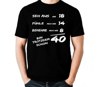 Seh aus wie 18 fühle mich wie 14 - bin trotzdem schon 40 Geburtstag T-Shirt Hoodie Geburtstag 18,90 €