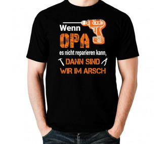 Wenn Opa es nicht reparieren kann sind wir im Arsch T-Shirt Hoodie Baby & Familie  18,90 €