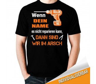 Wenn....nicht reparieren kann sind wir im Arsch T-Shirt Hoodie Baby & Familie  18,90 €