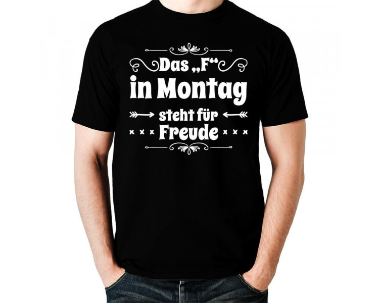 Das \\"F\\" in Montag steht für Freude T-Shirt Hoodie Schule, Studium & Beruf 18,90 €