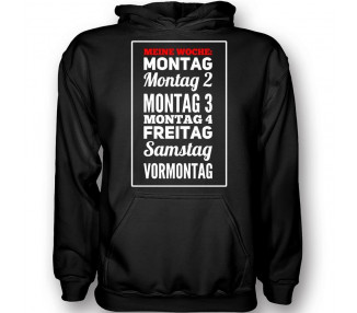 Meine Woche Fun T-Shirt Hoodie Schule, Studium & Beruf 18,90 €