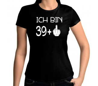 Ich bin 39 + 40. Geburtstag Fuck off T-shirt Hoodie Geburtstag 17,90 €