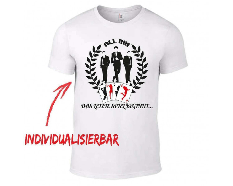 All in - das letzte Spiel beginnt T-Shirt JGA 14,90 €
