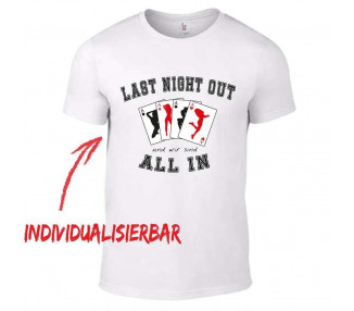 Last night out - und wir sind in T-Shirt JGA 14,90 €
