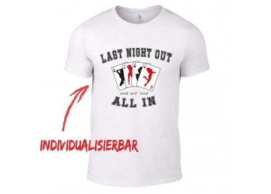 Last night out - und wir sind in T-Shirt JGA 14,90 €