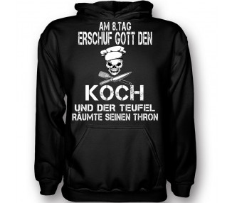 Am 8. Tag erschuf Gott den Koch T-Shirt Hoodie Schule, Studium & Beruf 18,90 €