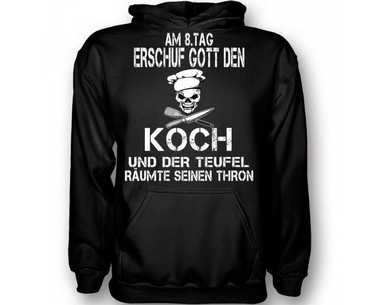 Am 8. Tag erschuf Gott den Koch T-Shirt Hoodie Schule, Studium & Beruf 18,90 €