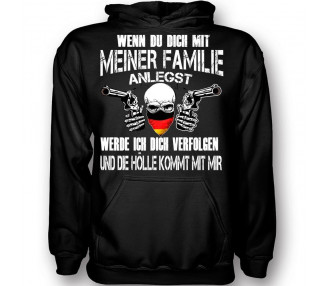 Wenn du dich mit meiner Familie anlegst...Hölle T-Shirt Hoodie Politik 18,90 €