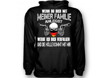 Wenn du dich mit meiner Familie anlegst...Hölle T-Shirt Hoodie Politik 18,90 €