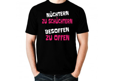 Nüchtern zu schüchtern besoffen zu offen T-Shirt Hoodie Party, Fun & Urlaub 18,90 €