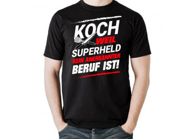 Koch weil Superheld kein anerkannter Beruf ist T-Shirt Hoodie Schule, Studium & Beruf 18,90 €