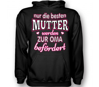 Nur die besten Mütter werden zur Oma befördert T-Shirt Hoodie Baby & Familie  30,90 €