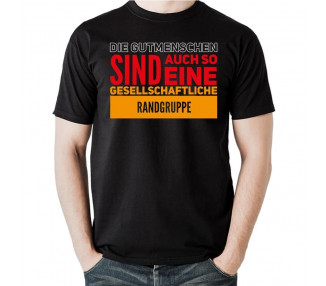 Gutmenschen Randgruppe T-Shirt Hoodie Politik 18,90 €