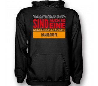 Gutmenschen Randgruppe T-Shirt Hoodie Politik 18,90 €