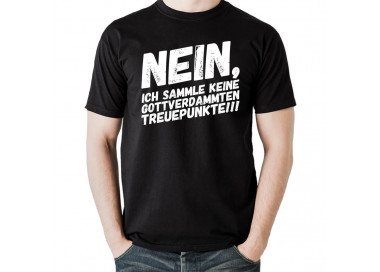 Nein sammle keine Treuepunkte T-Shirt Hoodie Party, Fun & Urlaub 18,90 €