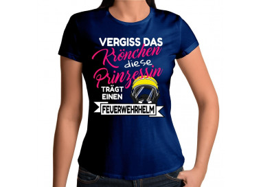 Vergiss das Krönchen Feuerwehrhelm T-Shirt Hoodie Sport & Freizeit 18,90 €