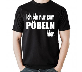 Ich bin nur zum Pöbeln hier T-Shirt Hoodie Party, Fun & Urlaub 18,90 €