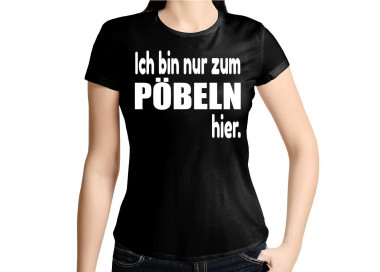 Ich bin nur zum Pöbeln hier T-Shirt Hoodie Party, Fun & Urlaub 18,90 €