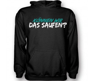 Können wir das Saufen ? Hoodie T-Shirt Paarshirt 1 Paar-Shirts 15,00 €