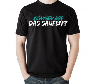 Können wir das Saufen ? Hoodie T-Shirt Paarshirt 1 Paar-Shirts 15,00 €