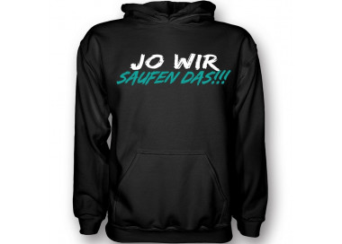 Jo wir Saufen das T-Shirt Hoodie Paarshirt 2 Paar-Shirts 15,00 €