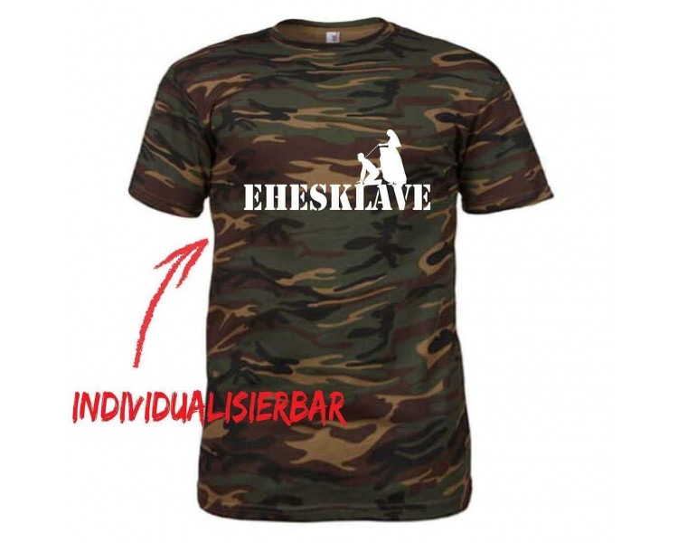 Ehesklave camouflage T-Shirt JGA 21,00 €