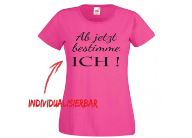 Ab jetzt bestimme Ich JGA T-shirt JGA 16,50 €