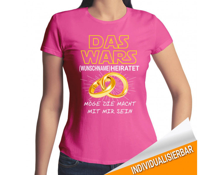 Das Wars (Dein Name) Heiratet T-Shirt JGA