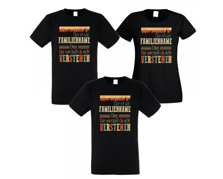 Familienshirts 3er T-Shirt Set - Das Würdest Du Nicht Verstehen