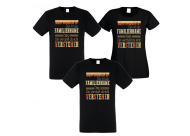 Familienshirts 3er T-Shirt Set - Das Würdest Du Nicht Verstehen