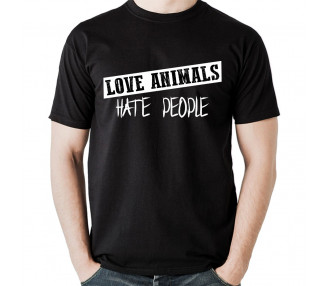 Love Animals, hate People... T- Shirt, Hoddie