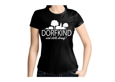Dorfkind und stolz drauf! T-Shirt, Hoodie