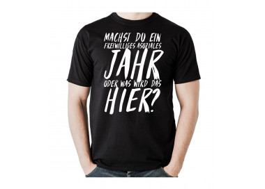 Was machst du, ein freiwilliges Asoziales Jahr oder was wird das hier? T- Shirt, Hoodie