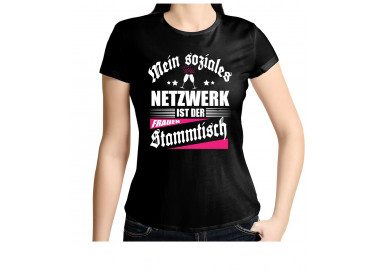 Mein soziales Netzwerk ist der Frauen- Stammtisch. T-Shirt, Hoodie