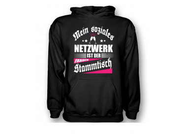 Mein soziales Netzwerk ist der Frauen- Stammtisch. T-Shirt, Hoodie