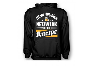 Mein soziales Netzwerk ist die Kneipe. T-Shirt, Hoodie