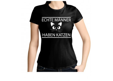 Echte Männer haben Katzen!  T-Shirt, Hoodie