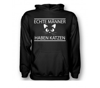 Echte Männer haben Katzen!  T-Shirt, Hoodie
