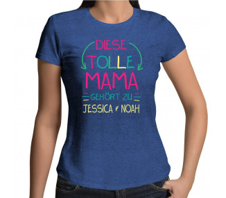 Diese Tolle mama gehört zu.... Damenshirt blau meliert