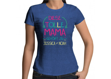 Diese Tolle mama gehört zu.... Damenshirt blau meliert