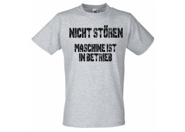 Bitte nicht stören maschine ist in Betrieb T-Shirt